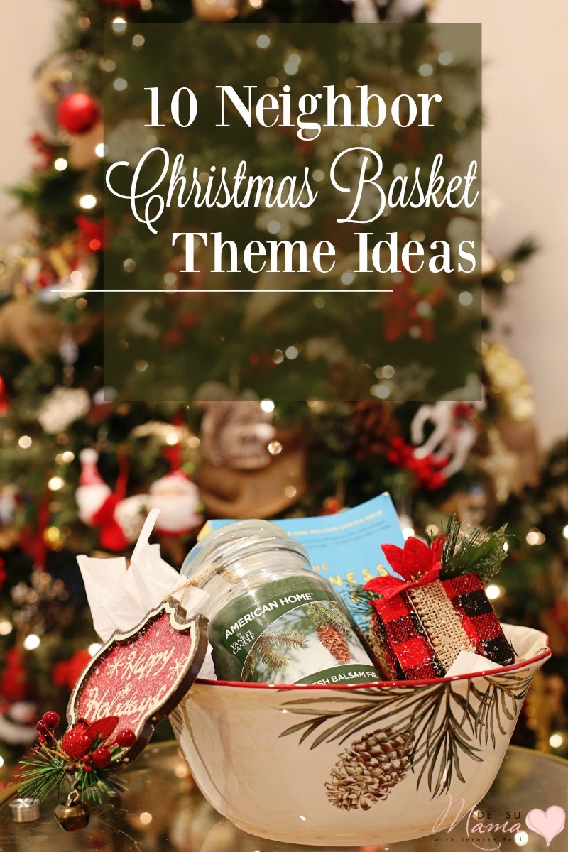 http://www.desumama.com/wp-content/uploads/2015/12/neighbor-christmas-gift-basket-ideas-dsm-3.jpg